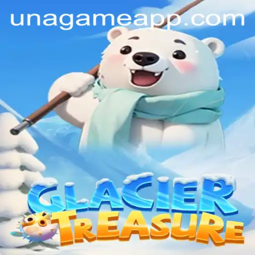 Exploring the Thrills of GlacierTreasure with Una Game Login