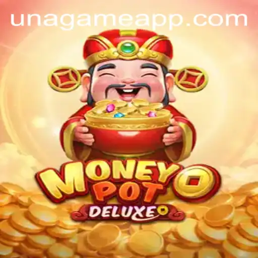 Understanding MoneyPotDELUXE: The Ultimate Una Game Login Experience