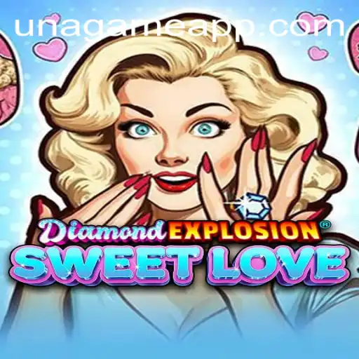 Exploring the Enchanting World of DiamondExplosionSweetLove: A Deep Dive into Una Game Login