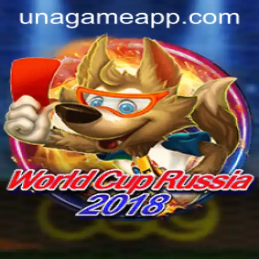 Exploring WorldCupRussia2018 and Una Game Login